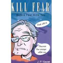 Kill Fear: Before Fear Kills You
