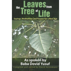 Leaves From the Tree of Life: Sayings, Meditations & Prayers for a New Age