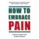 How to Embrace Pain: When Sickness Comes Can Health Be Far Behind? Dada J P Vaswani's Journey to Recovery