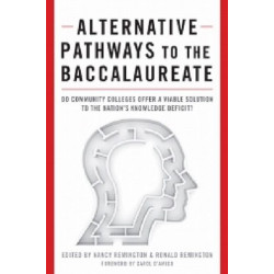Alternative Pathways to the Baccalaureate: Do Community Colleges Offer a Viable Solution to the Nation's Knowledge Deficit?