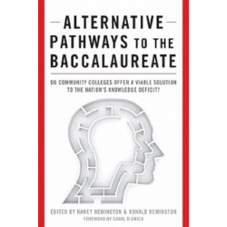 Alternative Pathways to the Baccalaureate: Do Community Colleges Offer a Viable Solution to the Nation's Knowledge Deficit?