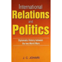 International Relations & Politics: Diplomatic History Between the Two World Wars