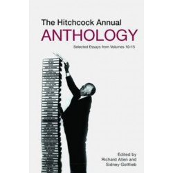 The Hitchcock Annual Anthology – Selected Essays from Volumes 10–15