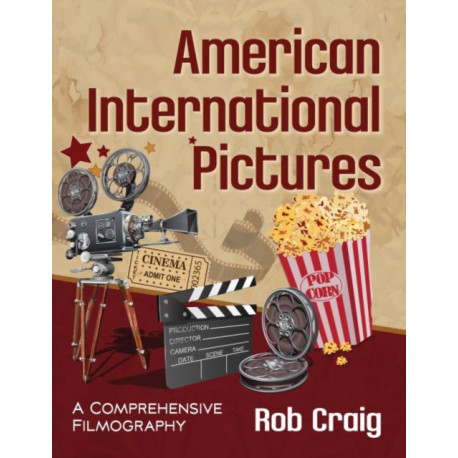American International Pictures: A Comprehensive Filmography