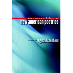 The Iowa Anthology of New American Poetries