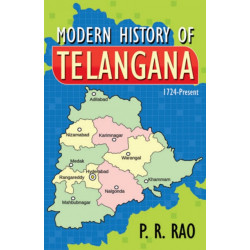Modern History of Telangana 1724-2015