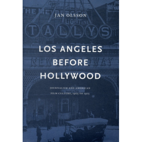 Los Angeles Before Hollywood