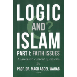 Logic and Islam: Part 1 -- Faith Issues