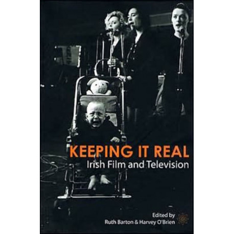 Keeping It Real – Irish Film and Television
