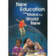 New Education Can Make the World New