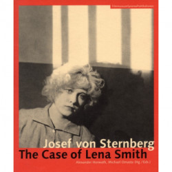 Josef von Sternberg – The Case of Lena Smith