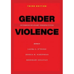 Gender Violence, 3rd Edition: Interdisciplinary Perspectives