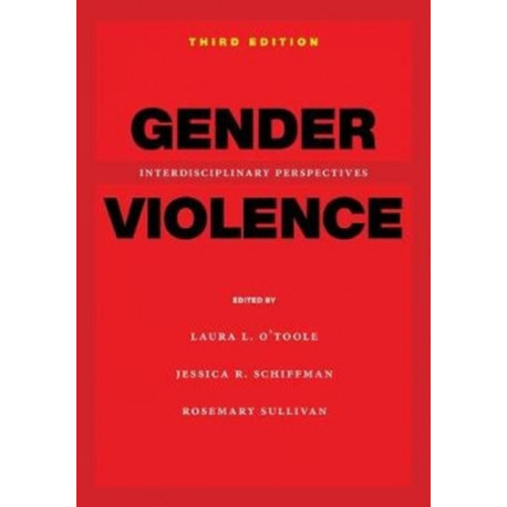 Gender Violence, 3rd Edition: Interdisciplinary Perspectives