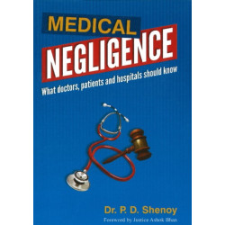 Medical Negligence: What Doctors, Patients & Hospitals Should Know