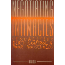 Negotiating Intimacies: Sexualities, Birth Control & Poor Households