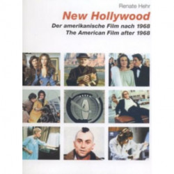 New Hollywood: The American Film After 1968