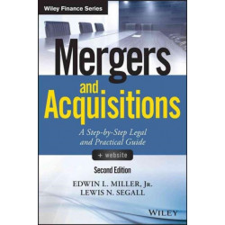 Mergers and Acquisitions, + Website: A Step-by-Step Legal and Practical Guide