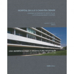 The Luz Integraded Health Complex: A Benchmark for Hospital Architecture