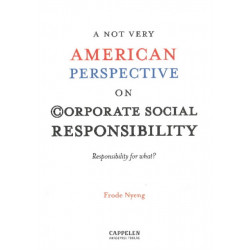 A NOT Very American Perspective on Corporate Social Responsibility