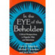In the Eye of the Beholder: Critical Perspectives in Popular Film and Television
