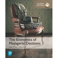 The Economics of Managerial Decisions, The, Global Edition