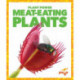 Meat-Eating Plants