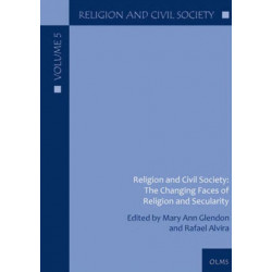 Religion & Civil Society: The Changing Faces of Religion & Secularity