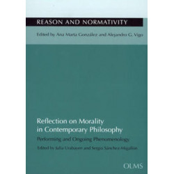 Reflection on Morality in Contemporary Philosophy: Performing & Ongoing Phenomenology