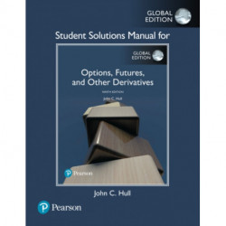 Student Solutions Manual for Options, Futures, and Other Derivatives, Global Edition