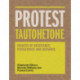 Protest Tautohetohe: Resistance, Persistence and Defiance