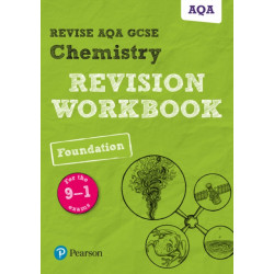 Pearson REVISE AQA GCSE Chemistry (Foundation) Revision Workbook - for 2026, 2027 exams: AQA