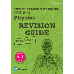 Pearson REVISE Edexcel GCSE Physics (Foundation) Revision Guide incl. online revision and quizzes - for 2026, 2027 exams: Edexcel