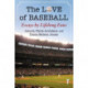 The Love of Baseball: Essays by Lifelong Fans