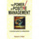 Power of Positive Management: A Practical Guide for Professionals