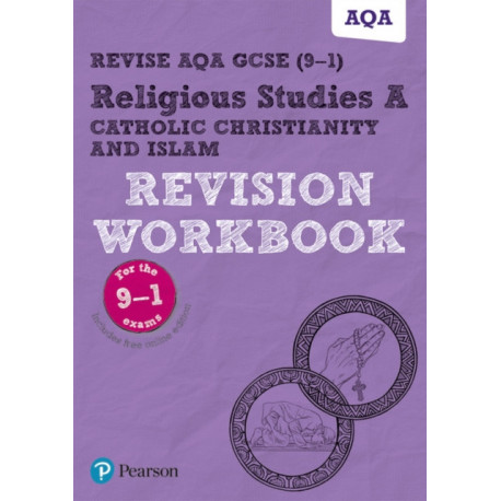 Pearson REVISE AQA GCSE Religious Studies A Catholic Christianity and Islam - for 2026, 2027 exams: AQA