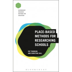 Place-Based Methods for Researching Schools