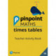 Pinpoint Maths Times Tables Year 4 Teacher Activity Book