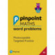 Pinpoint Maths Word Problems Year 1 Teacher Book: Photocopiable Targeted Practice