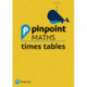 Pinpoint Maths Times Tables School Pack (Y2-4)