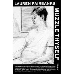 Muzzle Thyself: Poems