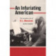 An Infuriating American: The Incendiary Arts of H.L. Mencken
