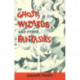 Of Ghosts, Wizards & Other Fantasies