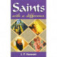 Saints with a Difference