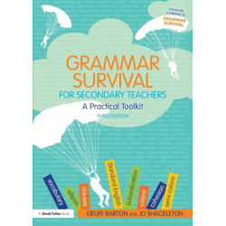 Grammar Survival for Secondary Teachers: A Practical Toolkit
