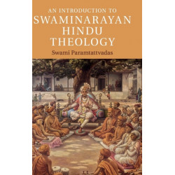 An Introduction to Swaminarayan Hindu Theology