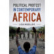 Political Protest in Contemporary Africa