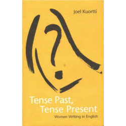 Tense Past, Tense Present: Women Writing in English