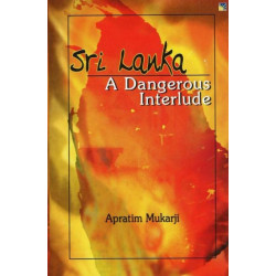 Sri Lanka: A Dangerous Interlude