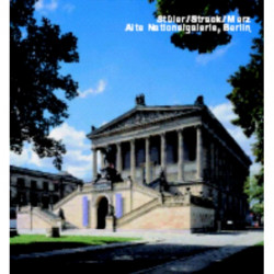 Stuler/Strack/Merz. Alte Nationalgalerie, Berlin: Opus 45 Series