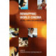 Remapping World Cinema – Identity, Culture, and Politics in Film
